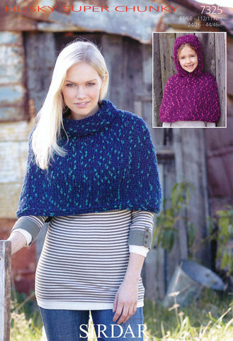 Womens S.U.N Poncho and Girls Hooded Poncho in Sirdar Husky Super Chunky (7325)