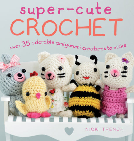 Super Cute Crochet