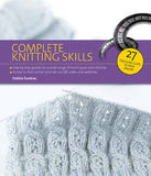 Complete Knitting Skills