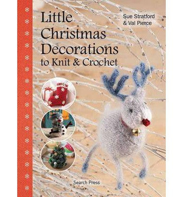 Little Christmas Decorations to Knit and Crochet