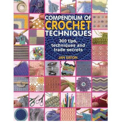 Compendium of Crochet Techniques