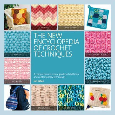 The New Encyclopedia of Crochet Techniques