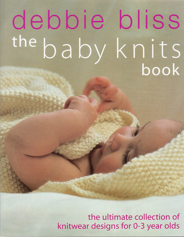 The Baby Knits Book by Debbie Bliss