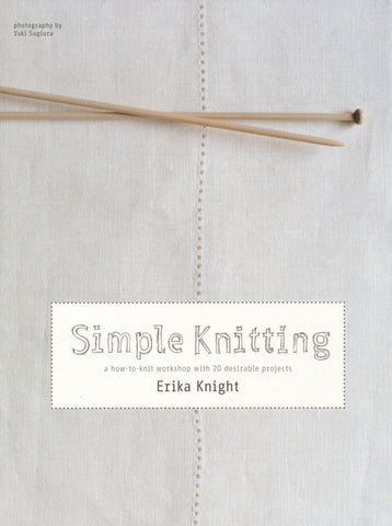 Simple Knitting by Erika Knight